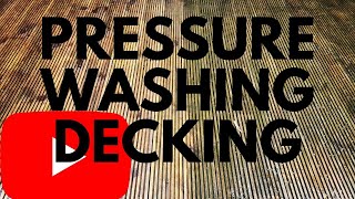 Pressure washing very DIRTY decking