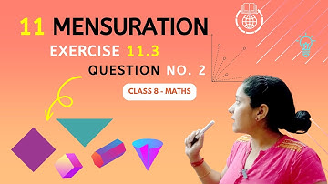 Math Made Simple: Solve Exercise 11.3 Q2 Mensuration | Chapter 11 | Class 8 Maths