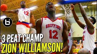 3 PEAT! Zion Williamson SLAMS IT HOME in LAST HS GAME!