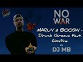 Maruv &amp; Boosin - Drunk Groove Feat. 6ixe9ine (DJ MB Remix) | ALBUM &#39;&#39;NO WAR&#39;&#39; 2024