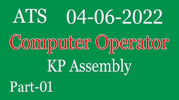 ATS : Computer Operator Paper for KPK Assembly Dated 04-06-2022 : part - 01