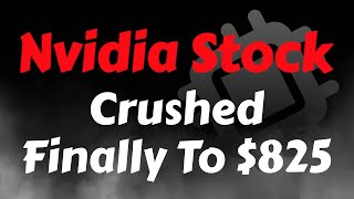 Nvidia Stock Analysis | Crushed Finally Down To $825 | Nvidia Stock Price Prediction