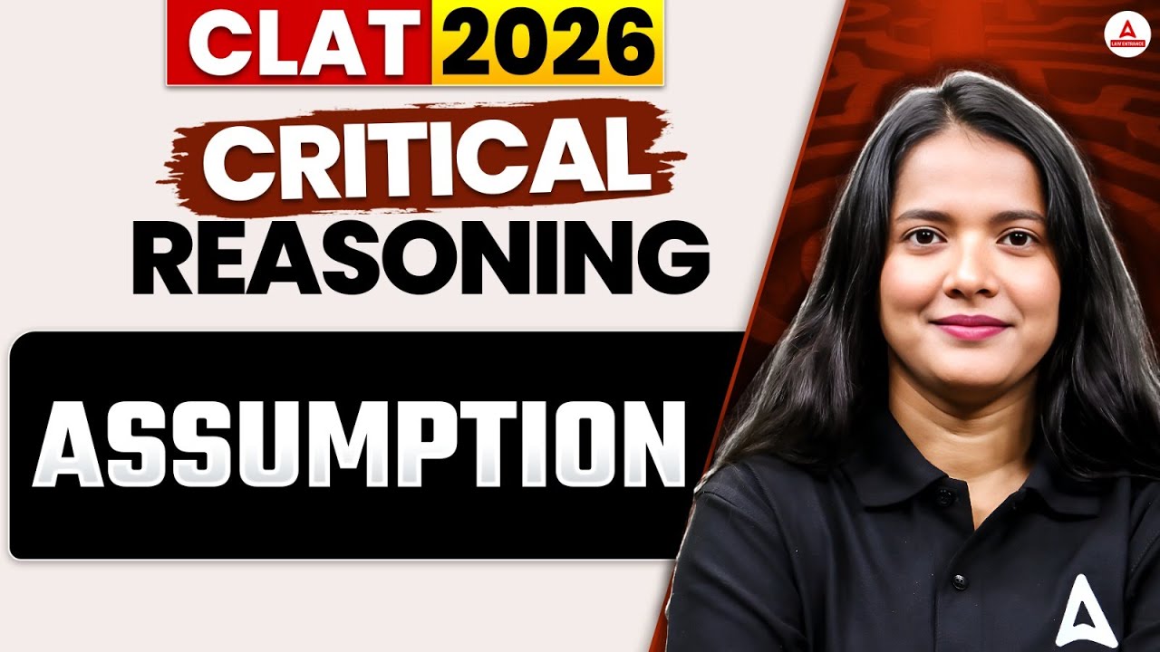 CLAT - Critical Reasoning - Assumption | Critical Reasoning for CLAT ...