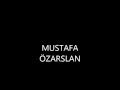 Mustafa Özarslan - Gözünü Toprak Doyursun Mp3 Song