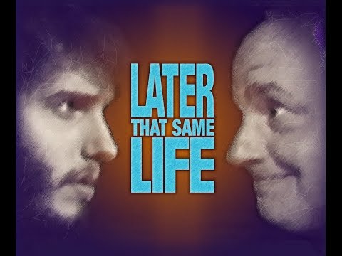 "Later That Same Life" Sizzle Reel