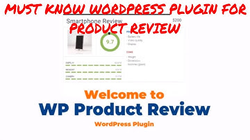 MUST KNOW WORDPRESS PLUGIN FOR PRODUCT REVIEW