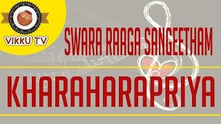 Kharaharapriya | Swara Raaga Sangeetham | Vikku Vinayakaram | Vikku TV