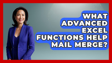 What Advanced Excel Functions Help Mail Merge? - Docs and Sheets Pro
