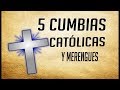 5 Cumbias católica y Meregues, Mix católico