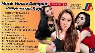 House Musik Dangdut Populer II Rumput Tetangga - Goyang Dumang II Dj SLow Bass