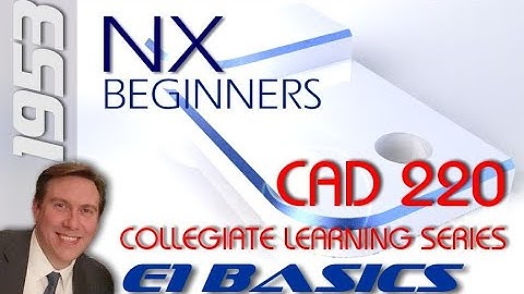 E1 Siemens NX 1953 - Basic Modeling  | Sketching 1 Tutorial for Beginners