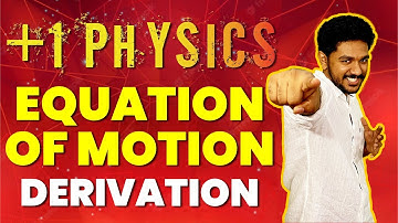 Plus One Model Exam | Physics | Derivations | Equations of Motion | Exam Winner