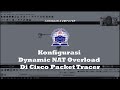 Konfigurasi Dynamic NAT Overload di Cisco Packet Tracer | Jaringan Komputer