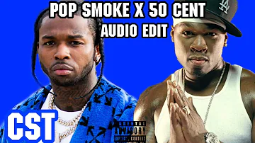 Pop Smoke x 50 Cent - Audio Edit #50cent #popsmoke