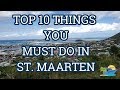 TOP 10 THINGS YOU MUST DO IN ST. MAARTEN | TRAVEL GUIDE