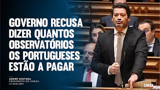Governo recusa dizer quantos observatórios os portugueses estão a pagar