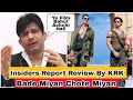 Indias no1 critic krk reviews bade miyan chote miyan and says dont compare with original one