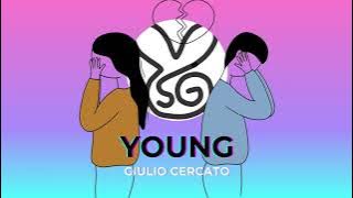 Giulio Cercato - Young (Lyrics)
