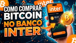 Como COMPRAR BITCOIN no BANCO INTER 