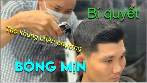 Hướng Dẫn Kê Lượt Tạo Khung Chân Phương Bóng Mịn,Khiêm Tóc Nam