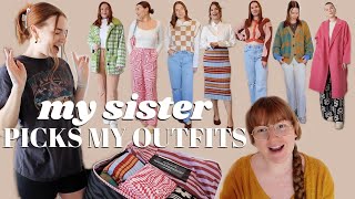 I Let My Sister Pick my Outfits for a Week