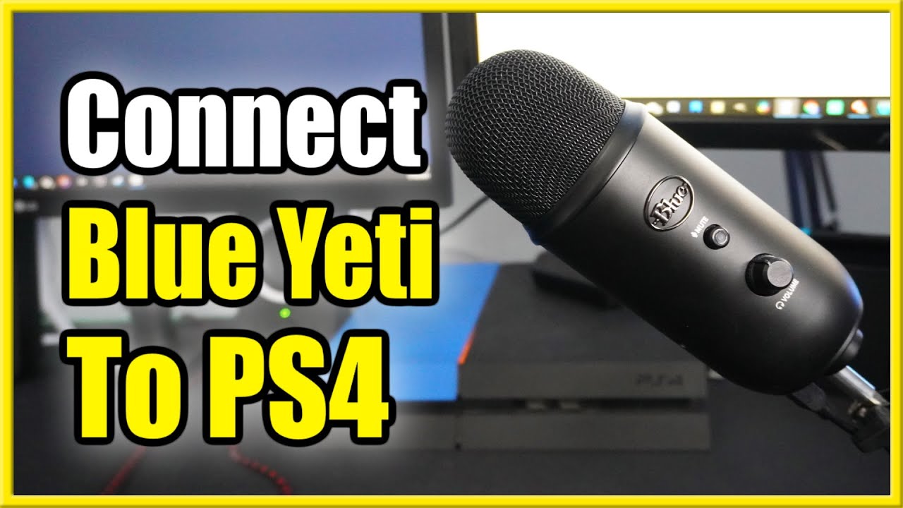 to Setup Blue Yeti Microphone PS4 & Get Headset Audio (Fast Method!) - YouTube