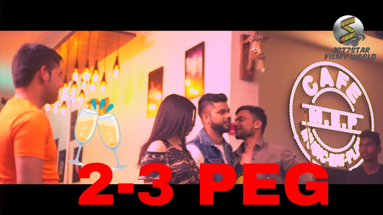 2-3 Peg - Do Teen Peg | Offial Video | Latest Punjabi Song | Sunny deep ft D-Nesh - Rashmi