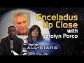 Enceladus Up Close, with Carolyn Porco - StarTalk All-Stars | Full Episode