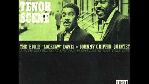 Eddie "Lockjaw" Davis-Johnny Griffin Quintet - Woo...