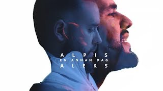 Alpis x Aleks - En annan dag (officiell video) | @alpis_officiell @aleks1fam prod @mattecaliste
