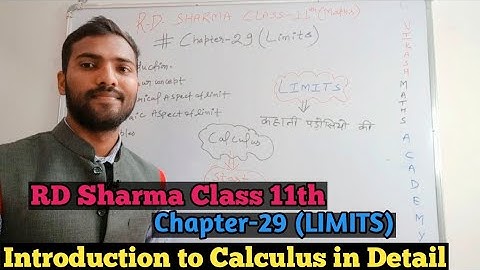 Introduction to Calculus  - Concept of Limits  |R D Sharma Class 11 Chapter 29 in Detail