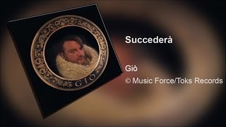 Giò - Succederà (Full Album)