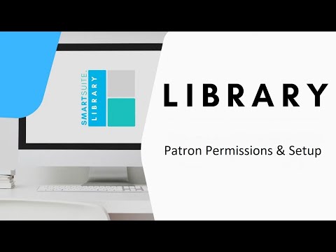 SmartSuite Session - Patron Permissions and Setup