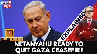 Gaza Ceasefire in Danger: Netanyahu May Quit | Zakka Explains the Stakes | CNN-News18