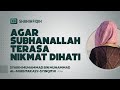 Agar subhanallah terasa nikmat dihati  syaikh muhammad bin muhammad almukhtar asysyinqithi