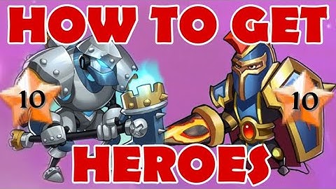 How to Get 10 Star Heroes Fast in Idle Heroes 2025
