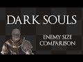Dark Souls I - Enemy size comparison