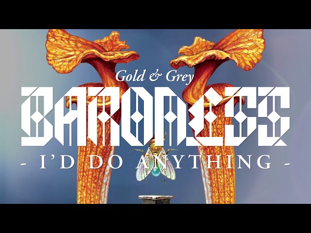 Baroness - I'd Do Anything