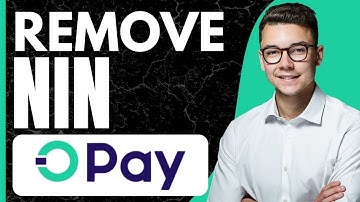 How to Remove NIN From OPay Account - Step by Step