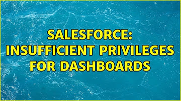 Salesforce: Insufficient privileges for Dashboards