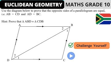 Euclidean Geometry (Properties of a parallelogram ) | Proof | Grade 10