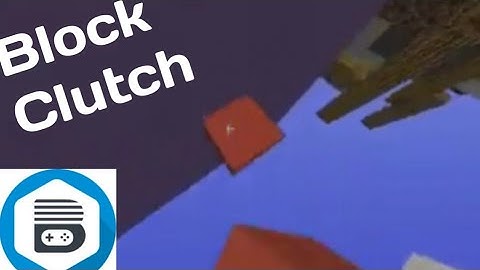 Blocksmc The Bridge Block Clutch /Duels (Montage)