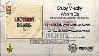 Gruby Mielzky - Wołam Cię feat. Bonson (prod. Gedz)