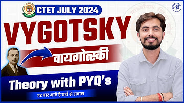 CTET JULY 2024 ||  Vygotsky : वायगोत्स्की THEORY with MCQ || CDP by Rohit Vaidwan Sir ||