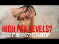 Elevated psa level could it be prostate cancer