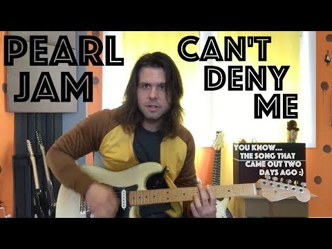 Guitar Lesson: How To Play Can't Deny Me By Pearl Jam