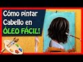 Cómo pintar Cabello Fácilmente  💇🎨 Pintura para principiantes