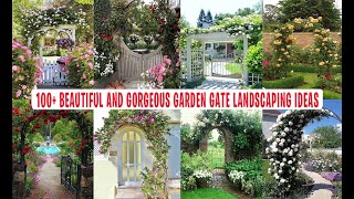 100+ Beautiful and Gorgeous Garden Gate Landscaping Ideas || Backyard Garden Gate Ideas screenshot 2