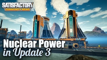 (For Update 3 Only) How to Get Nuclear Power | Satisfactory
