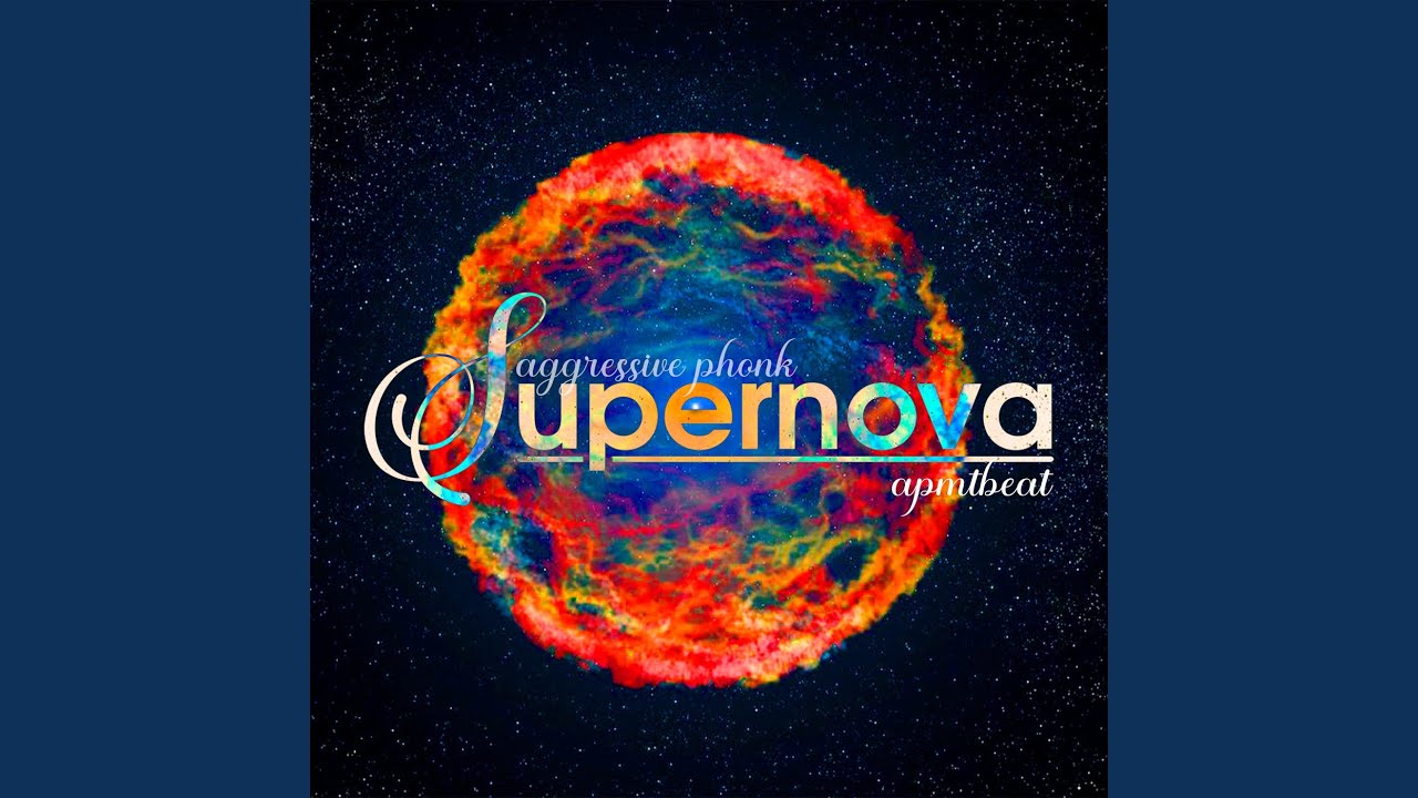 Aggressive Phonk Supernova